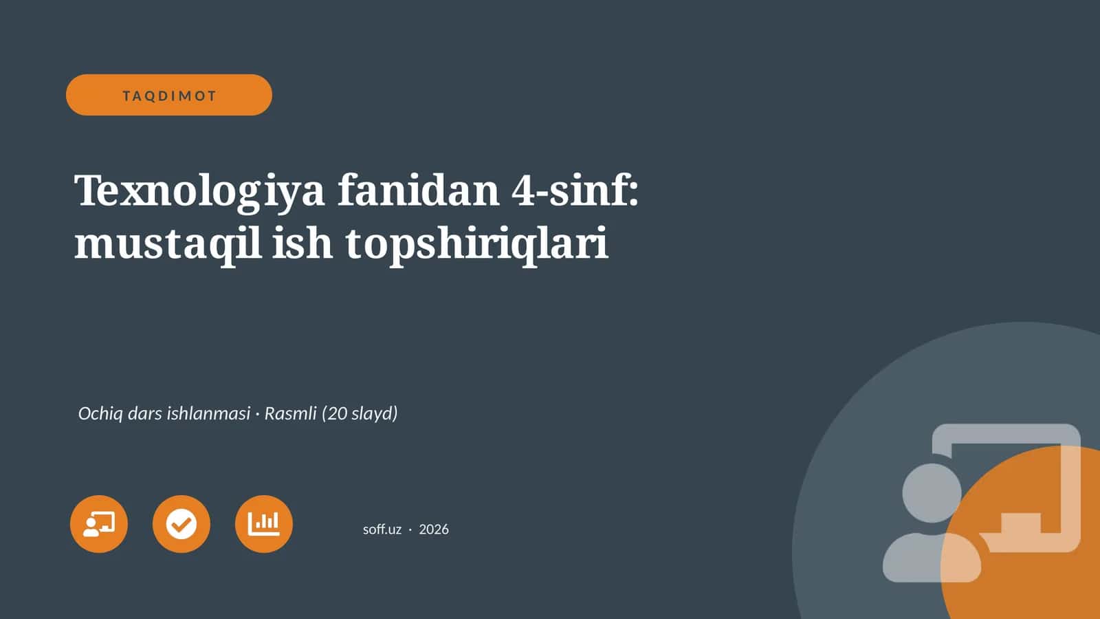 Texnologiya fanidan 4-sinf: mustaqil ish topshiriqlari 1
