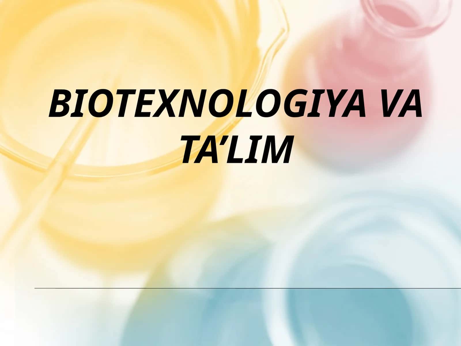 Biotexnologiyavata’lim 1