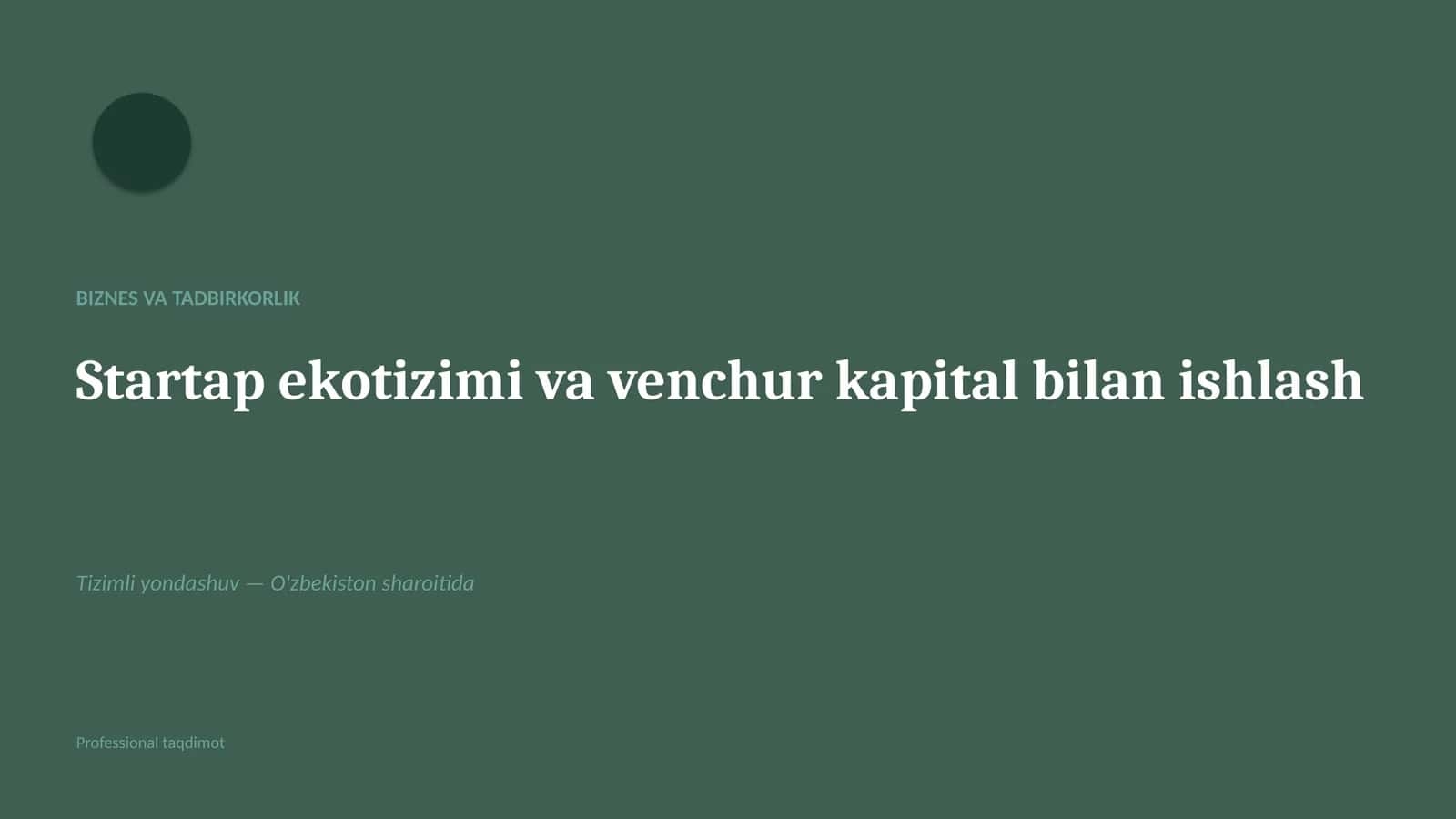 Startap ekotizimi va venchur kapital bilan ishlash 1