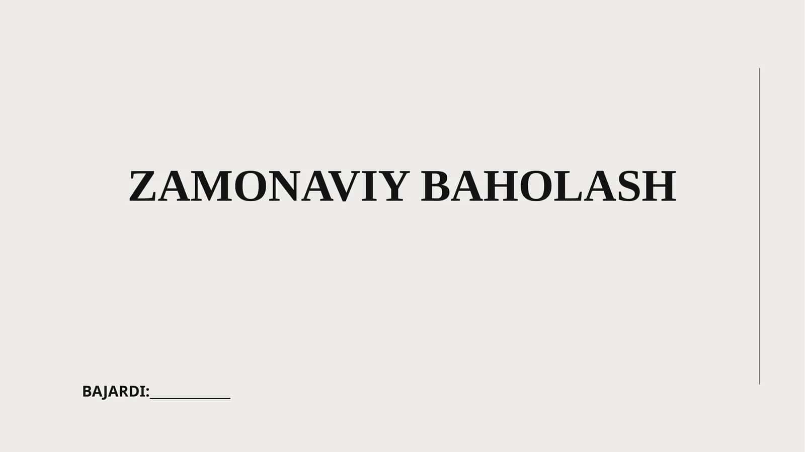 ZAMONAVIY BAHOLASH 1