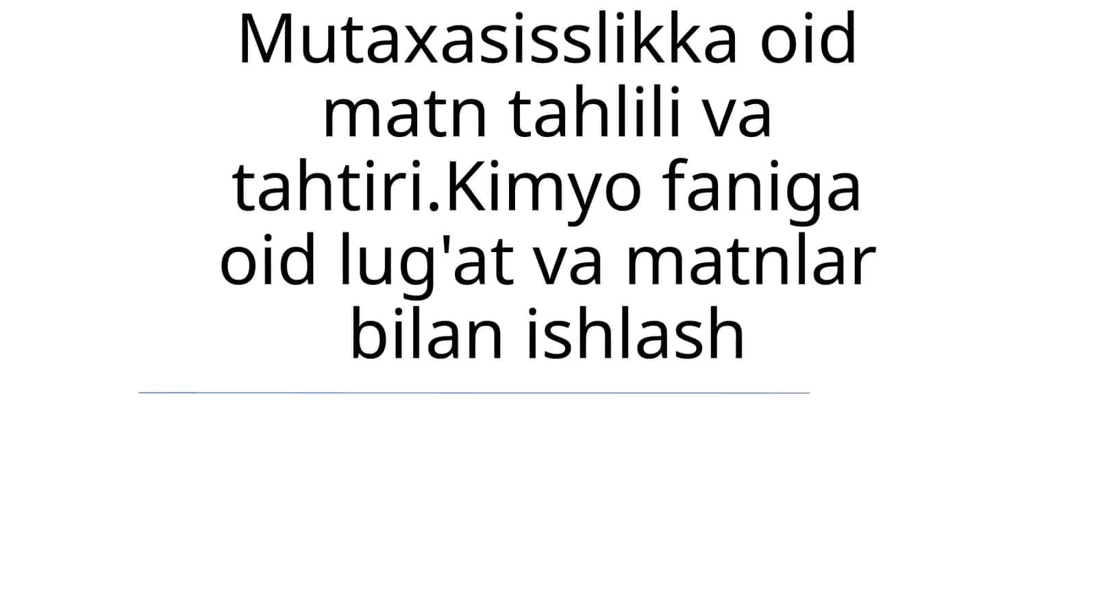 Kimyofaniga oid lug'at va matnlar bilan ishlash 1