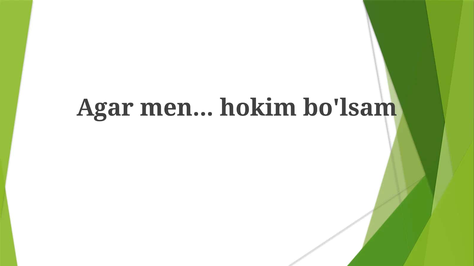 Agar men...hokimbo'lsam 1