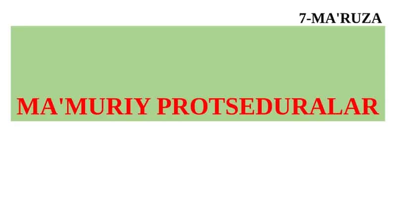 MA'MURIY PROTSEDURALAR 1