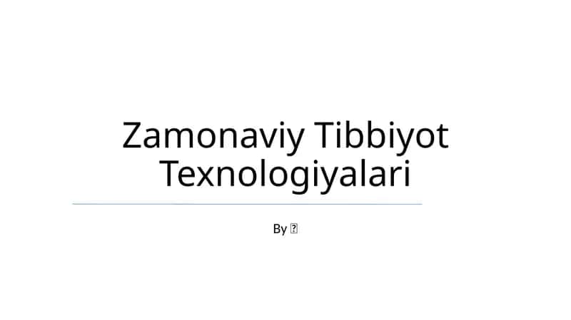Zamonaviy Tibbiyot Texnologiyalari 1