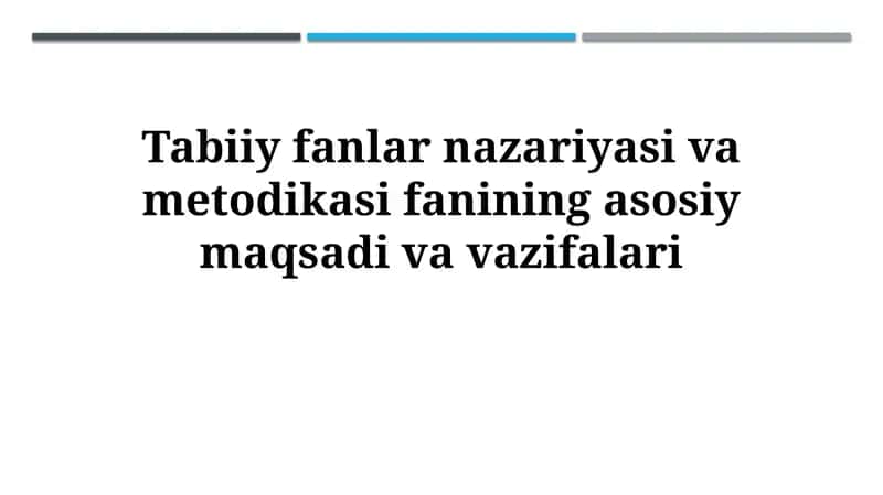 Tabiiy fanlar nazariyasi va metodikasi 1
