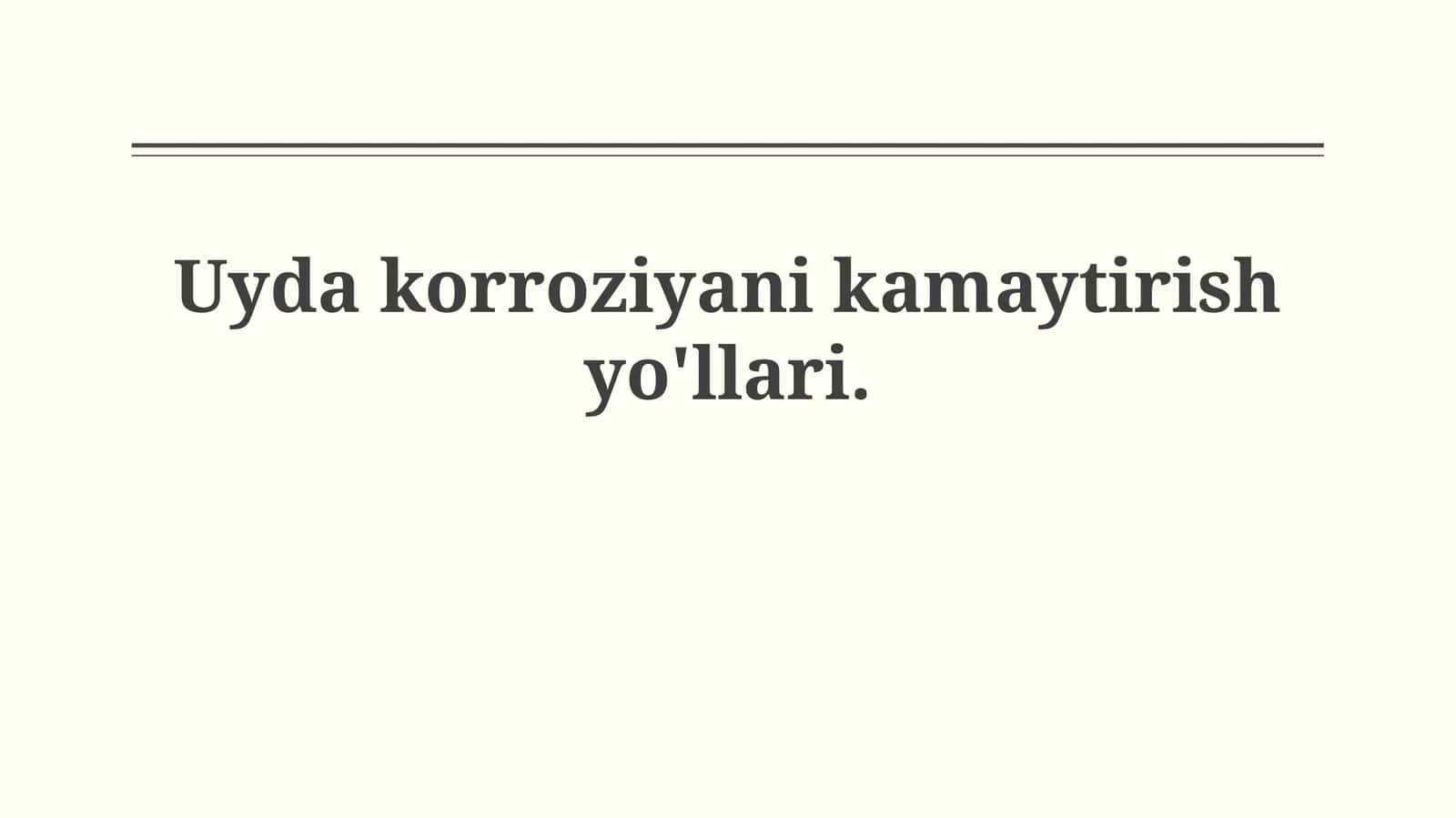 Uyda korroziyani kamaytirishyo'llari 1