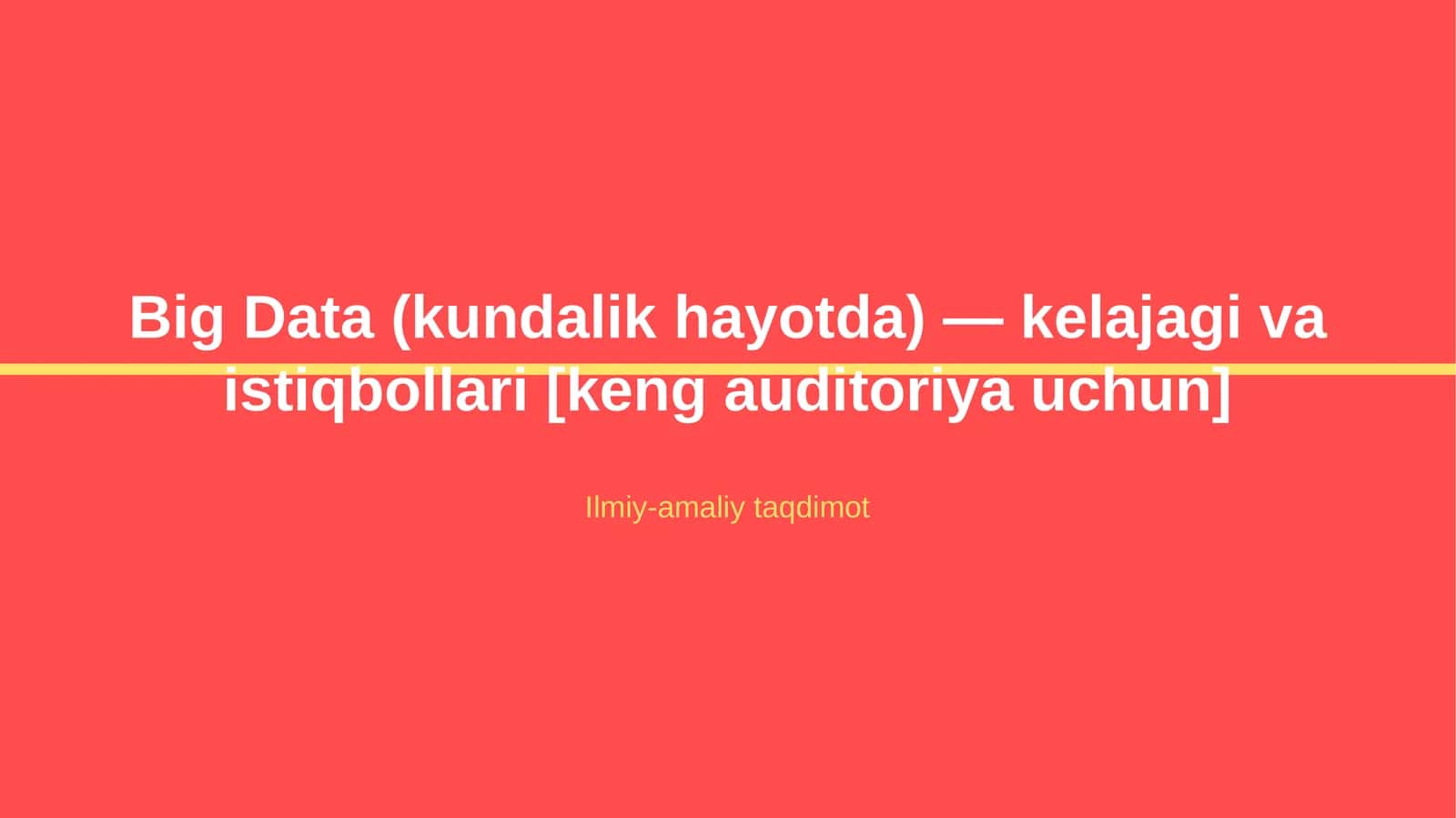Big Data (kundalik hayotda) — kelajagi va istiqbollari [keng auditoriya uchun] 1