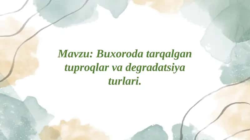 Buxorodatarqalgantuproqlarvadegradatsiyaturlari 1