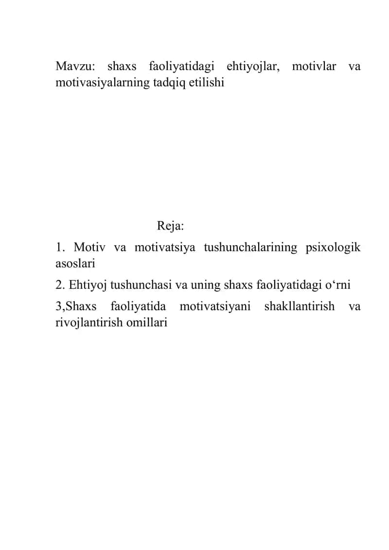 shaxs faoliyatidagi ehtiyojlar, motivlar va motivasiyalarning tadqiq etilishi 1