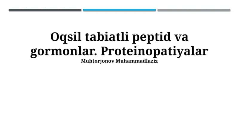 Oqsil tabiatli peptid va gormonlar. Proteinopatiyalar 1