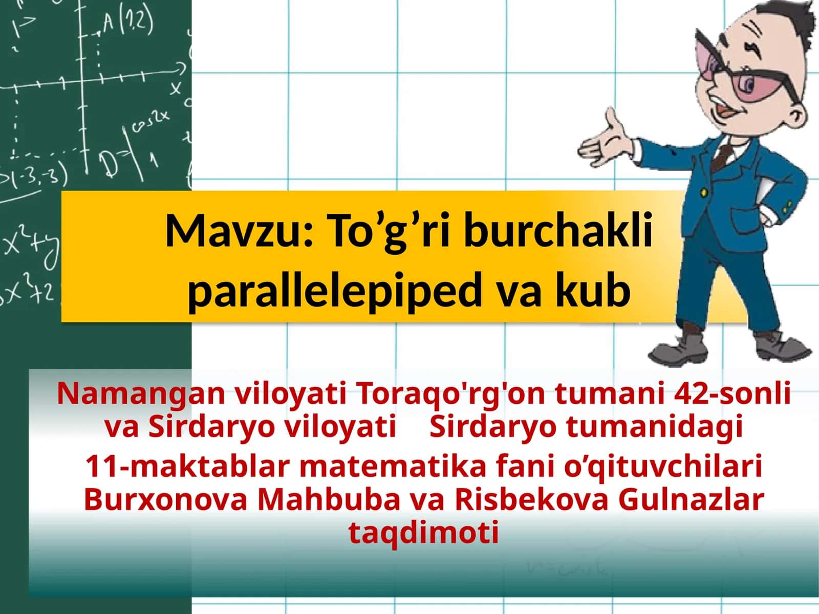 5-sinf Matematika fanidan To'g'ri burchakli parallelepiped va kub dars taqdimoti 1