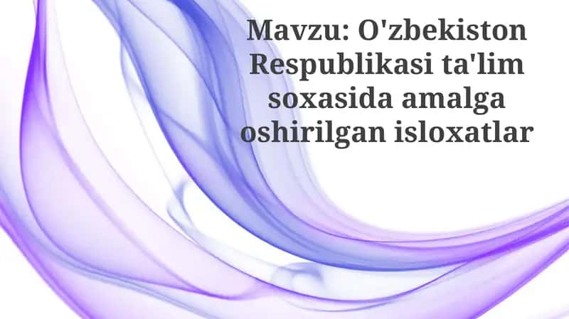 O'zbekiston Respublikasi ta'lim sohasi 1