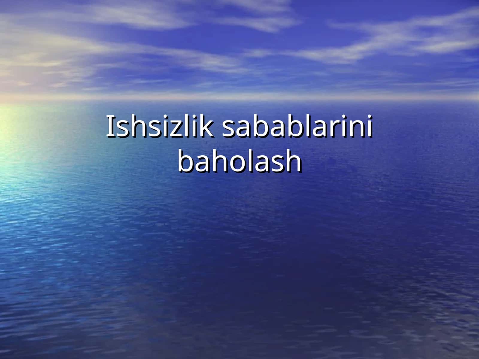 Ishsizlik sabablarini baholash 1
