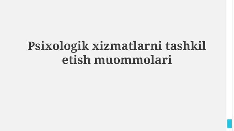 Psixologik xizmatlarni tashkiletishmuommolari 1