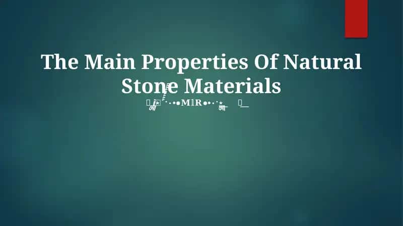 Tabiiy tosh materiallarining asosiy xususiyatlari 1