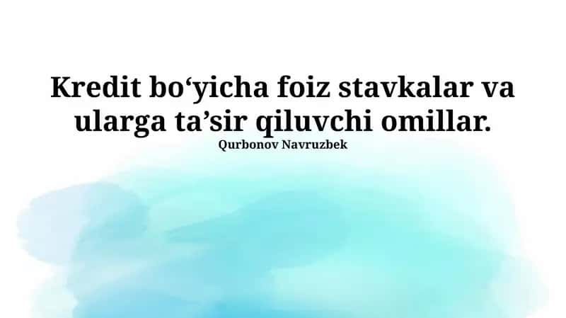 Kreditlar boʻyicha foiz stavkalari 1