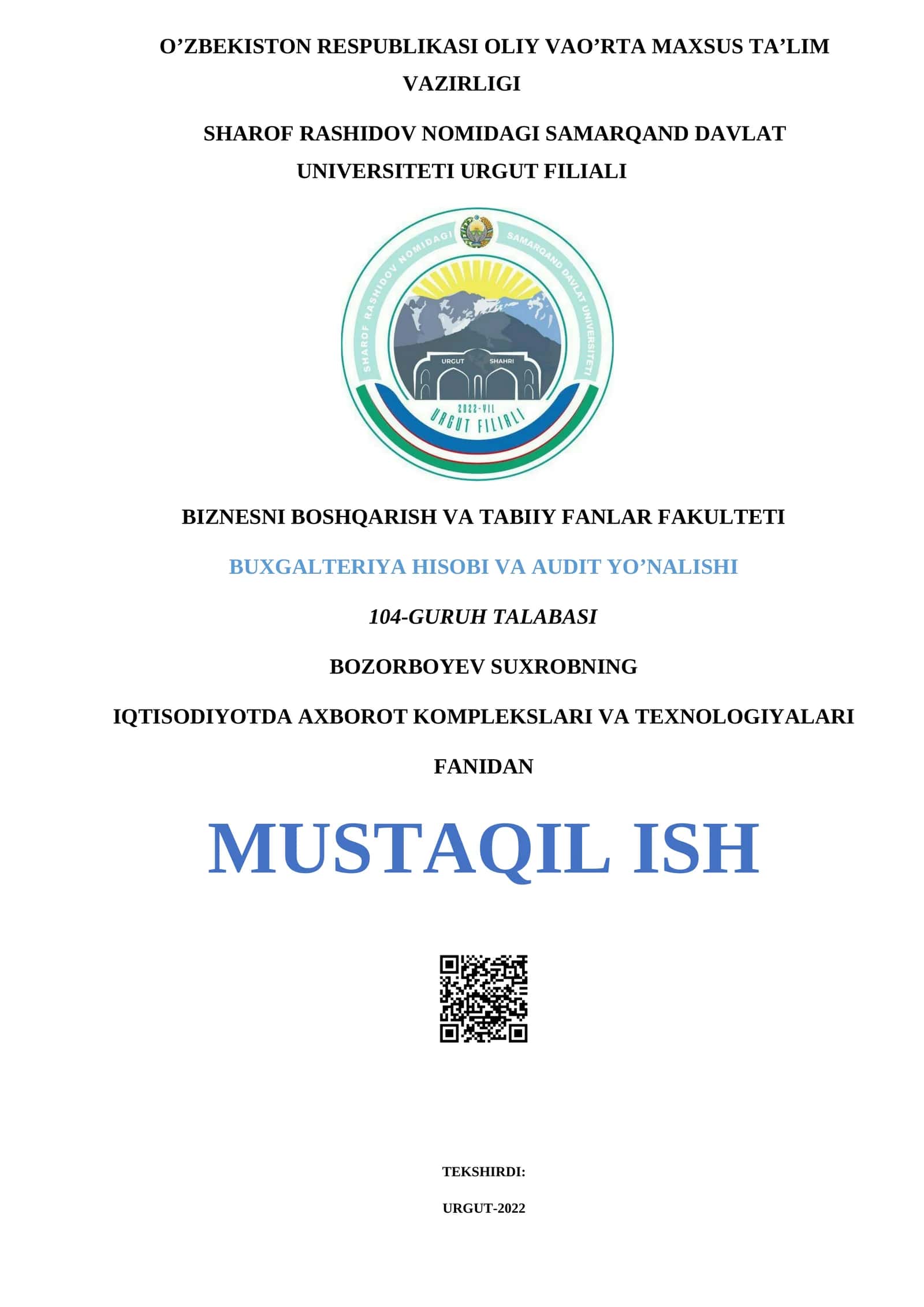 IQTISODIYOTDA AXBOROT KOMPLEKSLARI VA TEXNOLOGIYALARI FANIDAN MUSTAQIL ISH 1