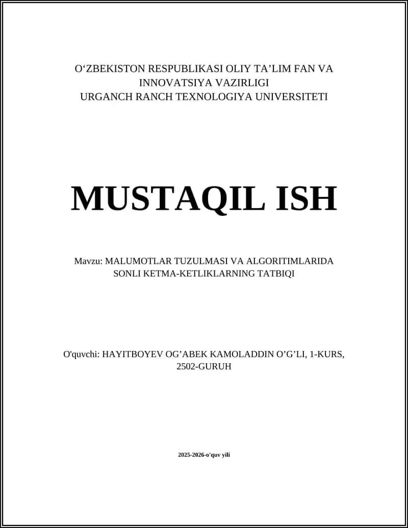 MALUMOTLAR TUZULMASI VA ALGORITIMLARIDA SONLI KETMA-KETLIKLARNING TATBIQI 1