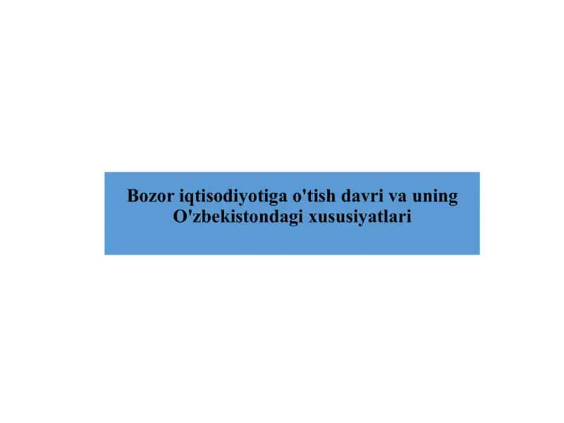 Bozor iqtisodiyotiga oʻtish 1