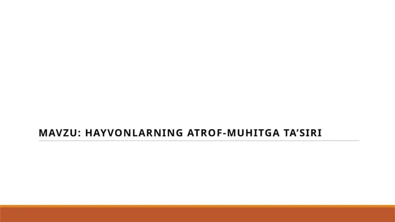 Hayvonlarning atrof-muhitga ta’siri 1