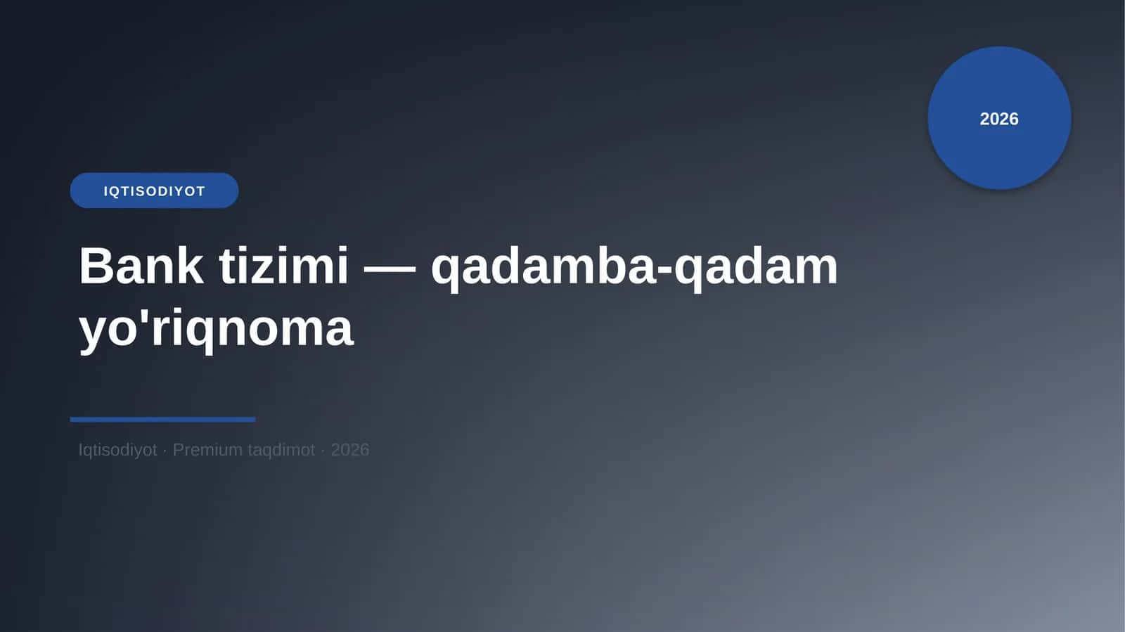 Bank tizimi — qadamba-qadam yo'riqnoma 1