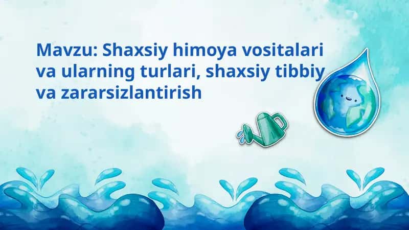 Shaxsiy himoya vositalari va ularning turlari 1