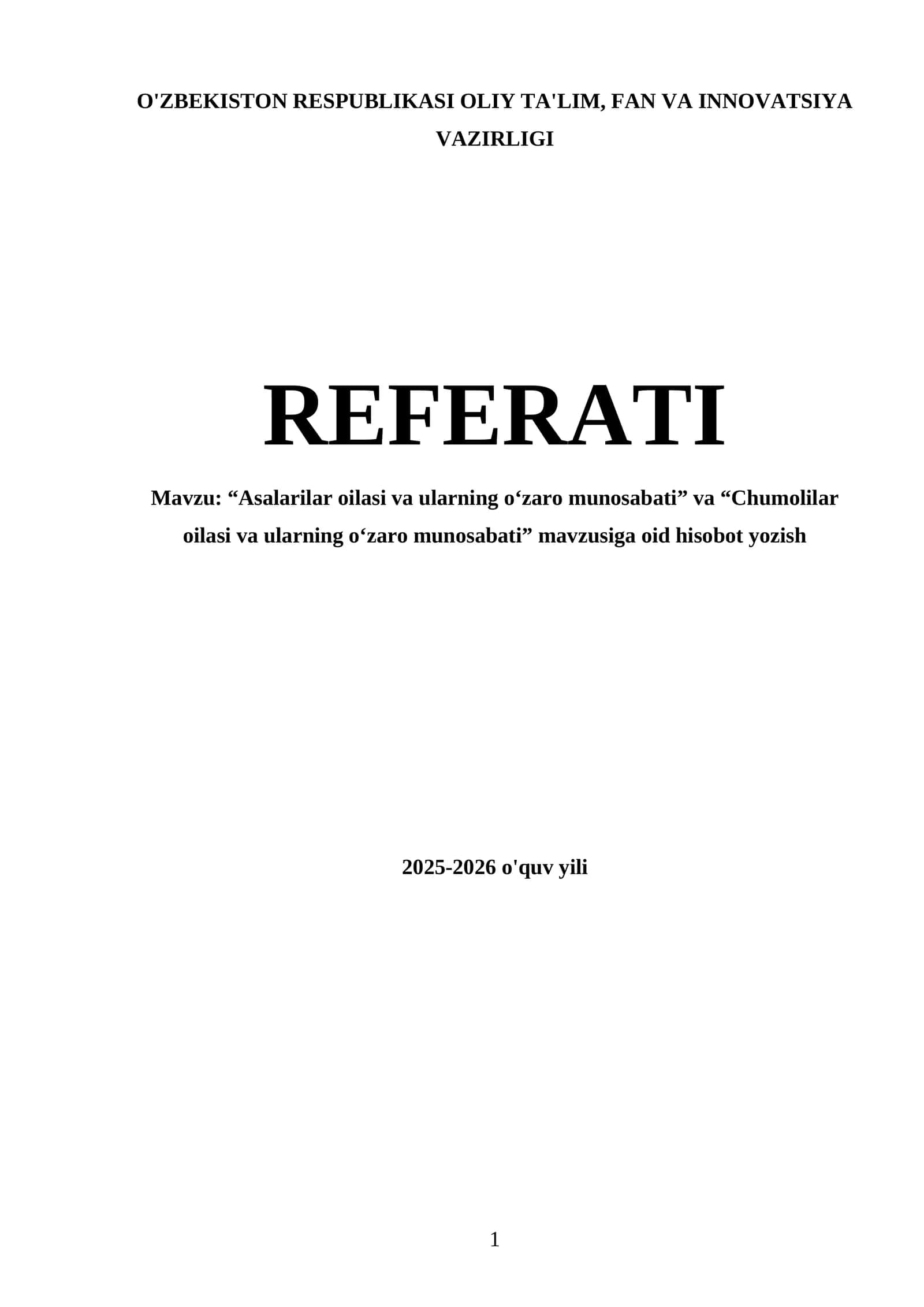 Referat "Asalarilar oilasi va ularning o‘zaro munosabati" va "Chumolilar oilasi va ularning o‘zaro munosabati" mavzusiga oid hisobot yozish 1