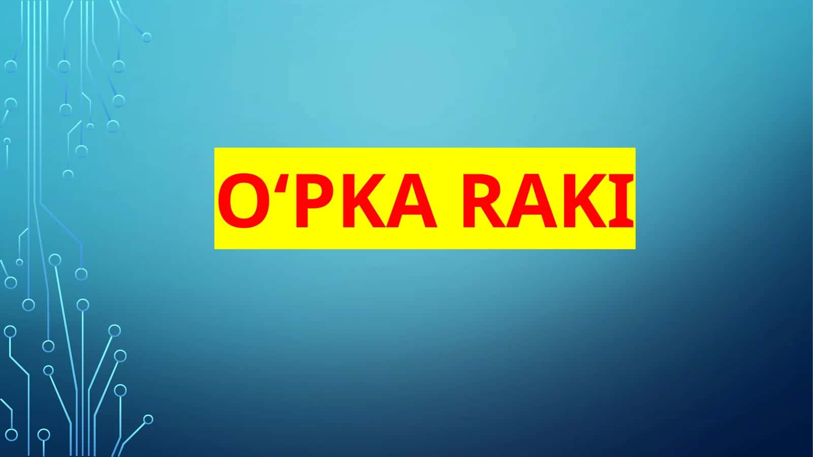 O'pka raki 1