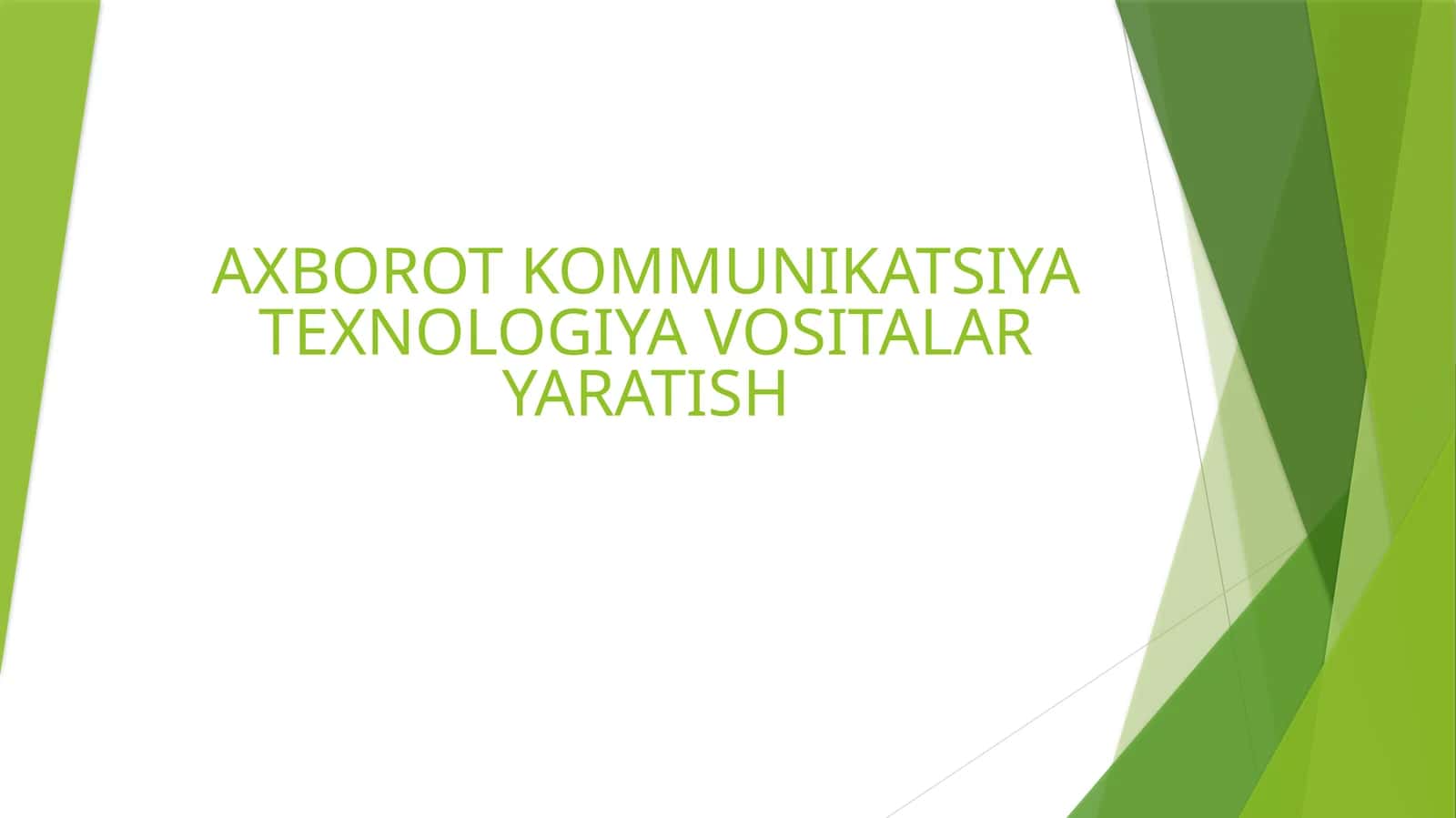 Axborot Kommunikatsiya Texnologiya Vositalar Yaratish 1