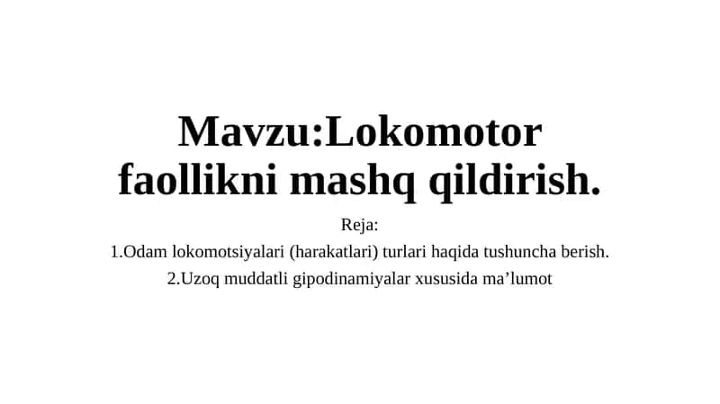 Lokomotor faollikni mashq qildirish 1