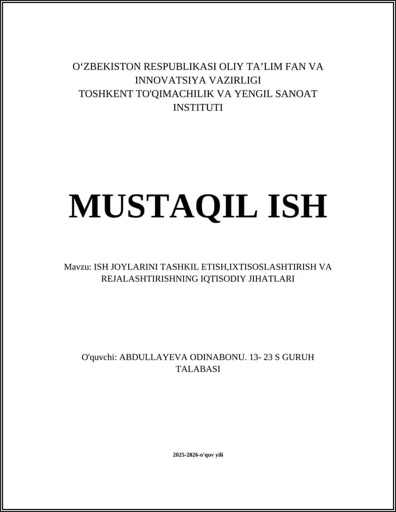 ISH JOYLARINI TASHKIL ETISH, IXTISOSLASHTIRISH VA REJALASHTIRISHNING IQTISODIY JIHATLARI 1