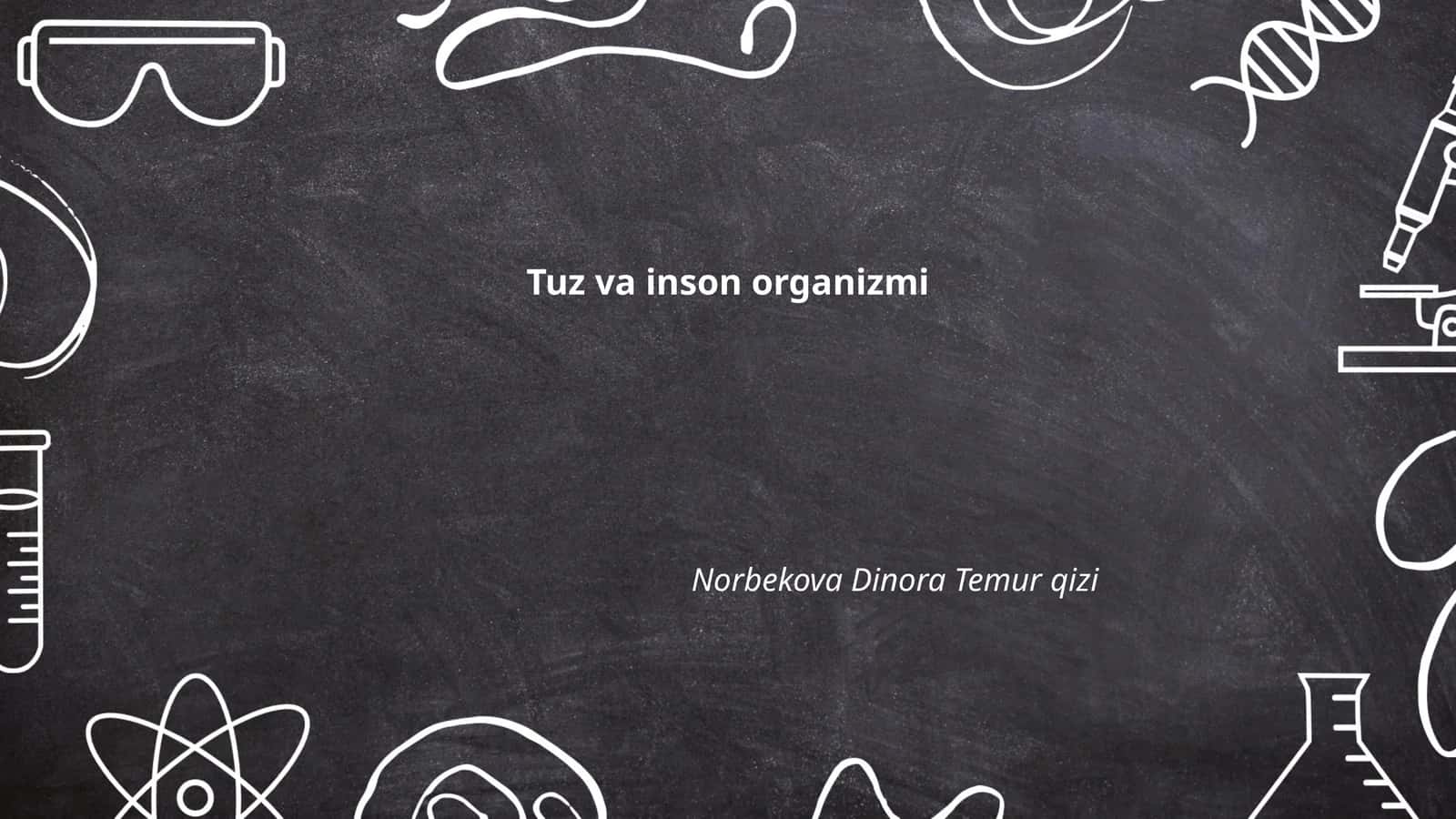 Tuz va inson organizmi 1
