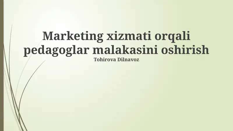 Marketing xizmati orqali pedagoglar malakasini oshirish 1