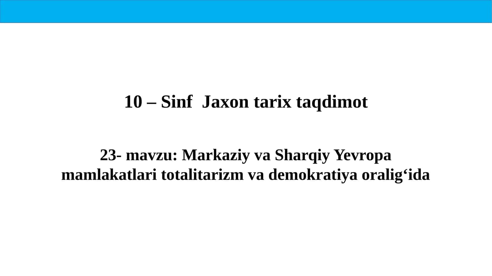 10 –Sinf Jaxon tarix 23-mavzu taqdimot 1