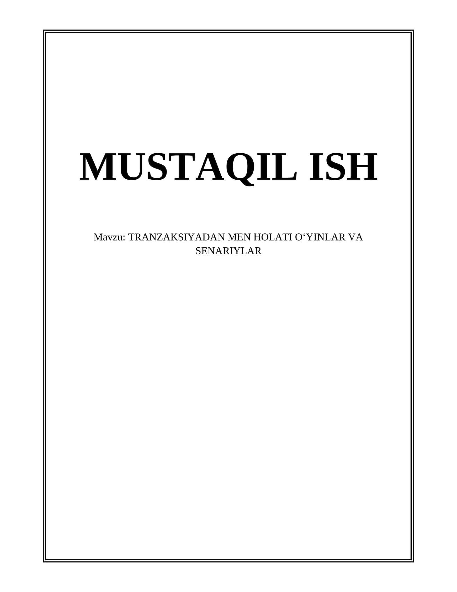 TRANZAKSIYADAN MEN HOLATI OʻYINLAR VA SENARIYLAR 1