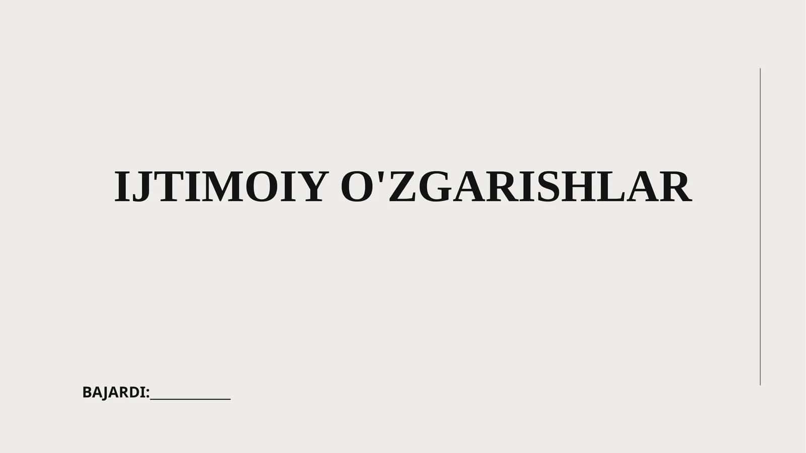 IJTIMOIY O'ZGARISHLAR 1