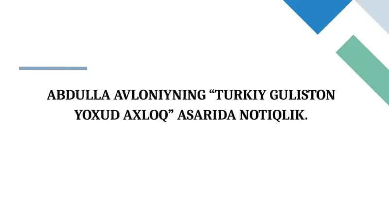 ABDULLA AVLONIYNING “TURKIY GULISTON YOXUD AXLOQ” ASARIDA NOTIQLIK. 1