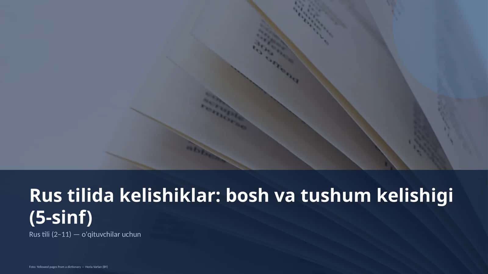 Rus tilida kelishiklar: bosh va tushum kelishigi (5-sinf) 1