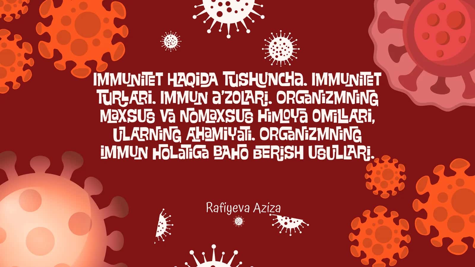 Immunitet haqida tushuncha. Immunitet turlari. Immun a’zolari. 1