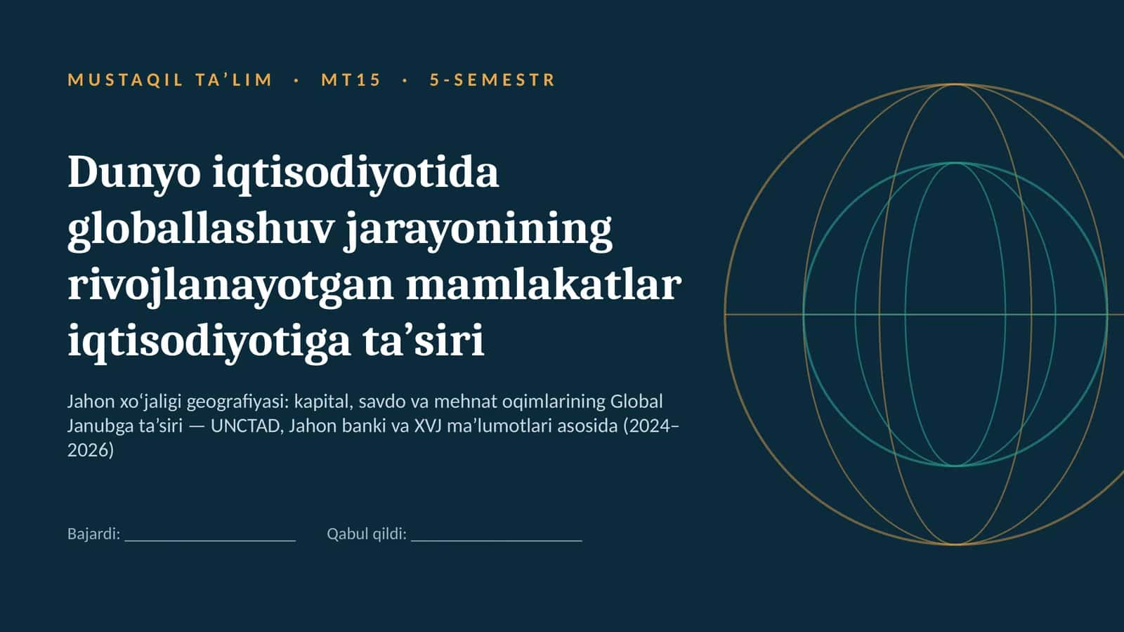 dunyo iqtisodiyotida globallashuv jarayoni mavzusida ppt 1