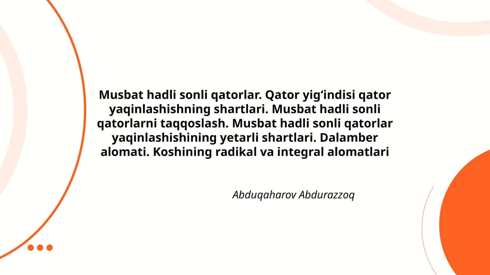 Musbat hadli sonli qatorlar 1
