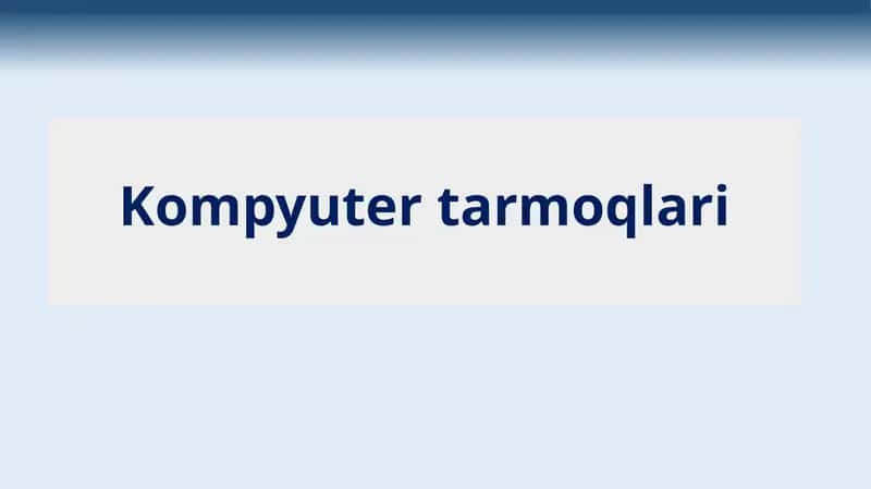 Kompyuter tarmoqlari 1