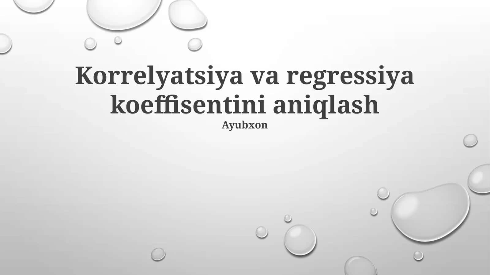 Korrelyatsiya va regressiya koeffisentini aniqlash 1