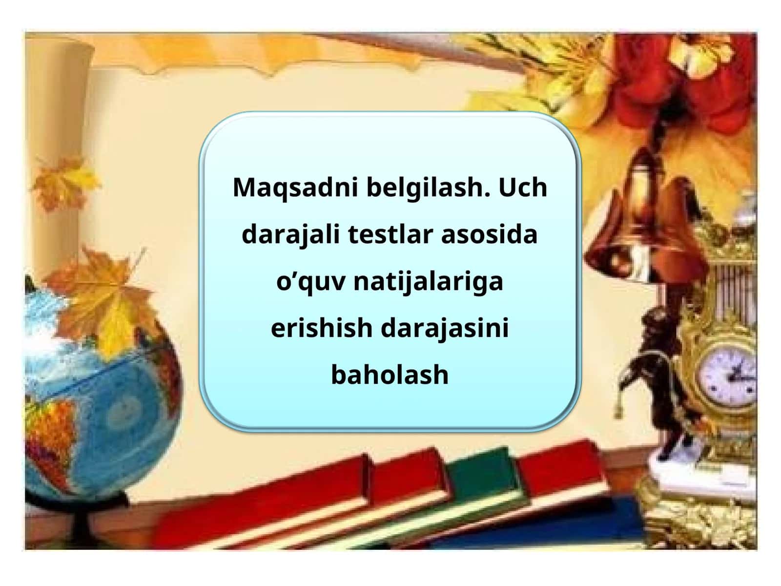 maqsadni belgilash, uch darajali testlar 1