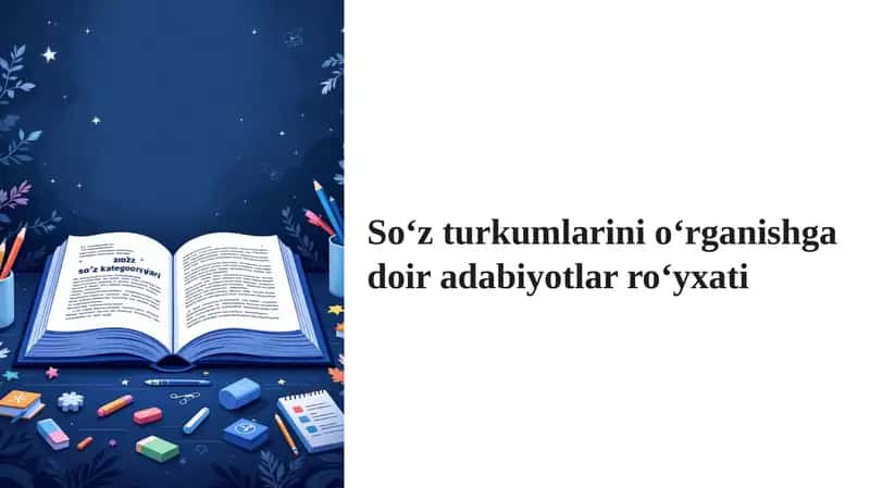 Soʻz turkumlarini oʻrganishga doir adabiyotlar roʻyxati 1