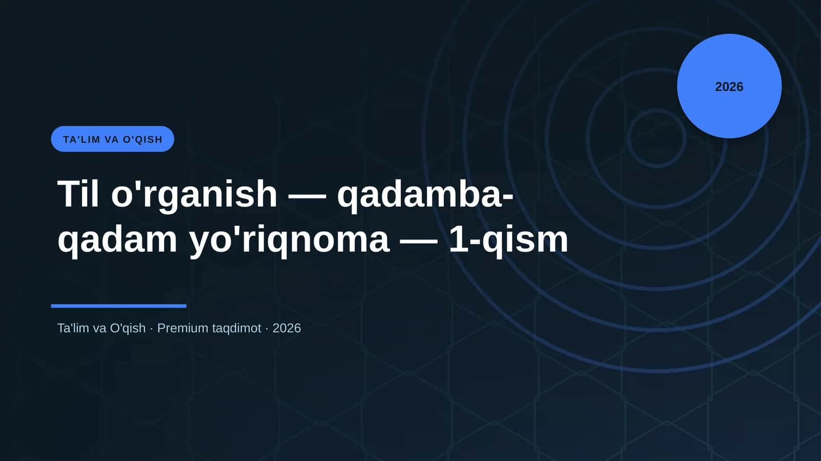 Til o'rganish — qadamba-qadam yo'riqnoma — 1-qism 1
