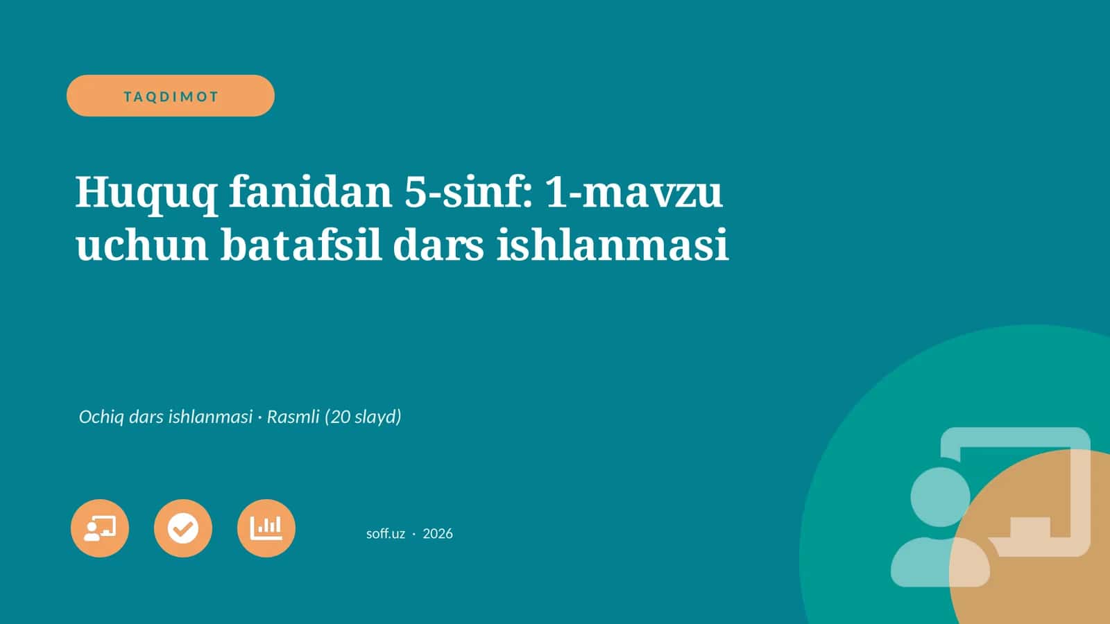 Huquq fanidan 5-sinf: 1-mavzu uchun batafsil dars ishlanmasi 1