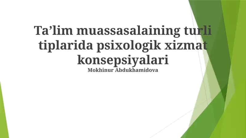 Taʼlim muassasalaining turli tiplarida psixologik xizmat konsepsiyalari 1