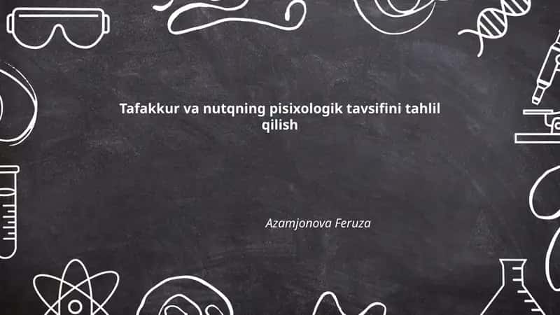 Tafakkur va nutqning pisixologik tavsifini tahlil qilish 1