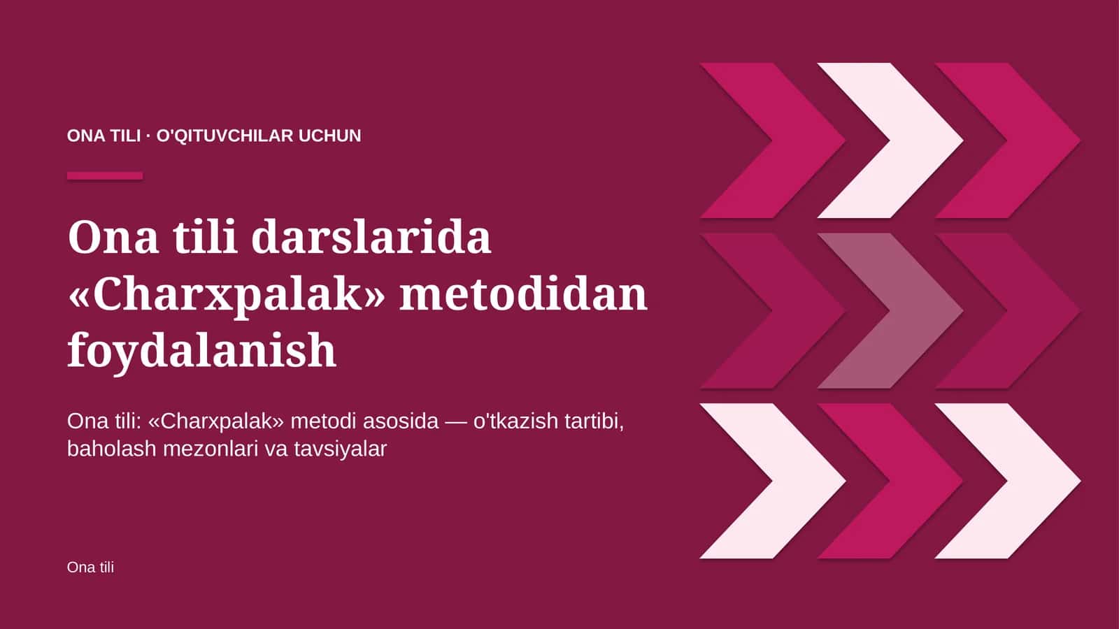 ona tili darslarida charxpalak metodidan foydalanish 8176 1